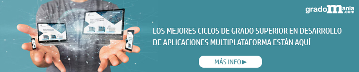 Grado Superior en Desarrollo de Aplicaciones Multiplataforma